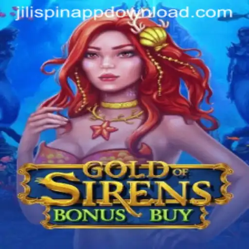 Unlocking the Wonders of GoldofSirensBonusBuy with JILI Spin