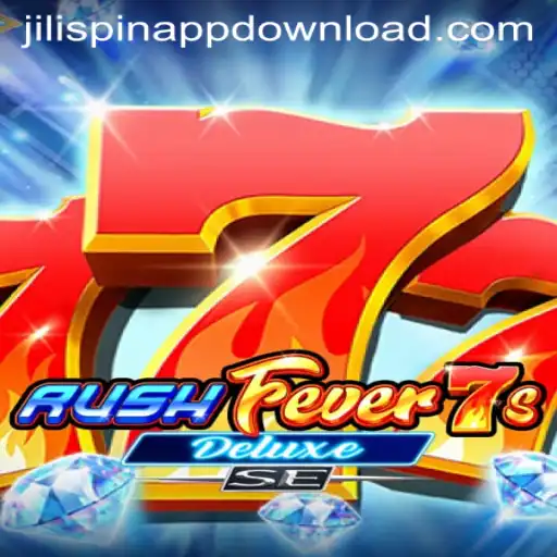 Exploring RushFever7sDeluxeSE: A Thrilling Spin into JILI Gaming's Latest Extravaganza